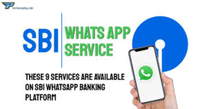 You cannot use these SBI services without New SBI Whatsapp service.